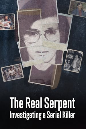 The Real Serpent: Investigating a Serial Killer Online free