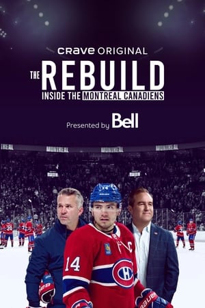 The Rebuild: Inside the Montreal Canadiens Online free