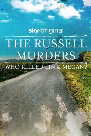 The Russell Murders: Who Killed Lin and Megan? online free