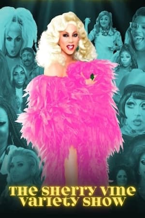 The Sherry Vine Variety Show Season  1 online