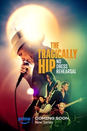 The Tragically Hip: No Dress Rehearsal Season  1 online