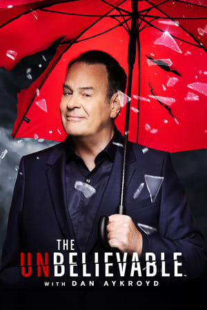 The UnBelievable with Dan Aykroyd online free