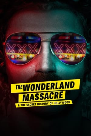 The Wonderland Massacre & the Secret History of Hollywood online free