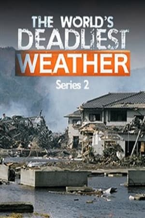 The World's Deadliest Weather Season  1 online