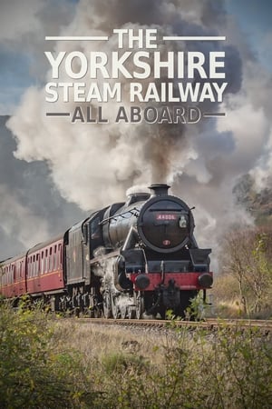 The Yorkshire Steam Railway: All Aboard Season 3 online free