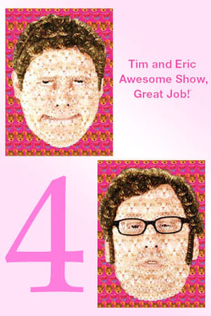 Tim and Eric Awesome Show, Great Job! Season  4 online