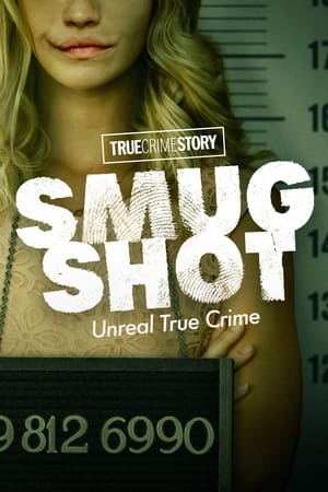 True Crime Story: Smugshot Season  1 online