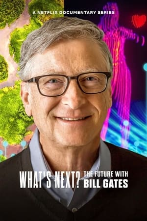 What's Next? The Future with Bill Gates Season  1 online