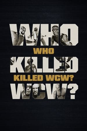 Who Killed WCW? Season 1 online free