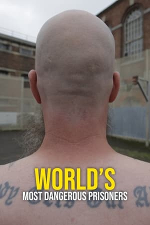 World's Most Dangerous Prisoners online free