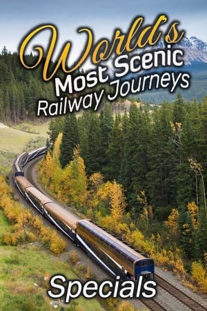 World's Most Scenic Railway Journeys Season 0 online free