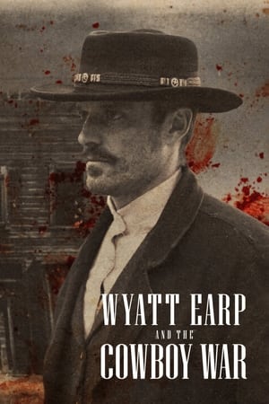 Wyatt Earp and the Cowboy War Season  1 online