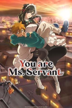 You are Ms. Servant Season  1 online